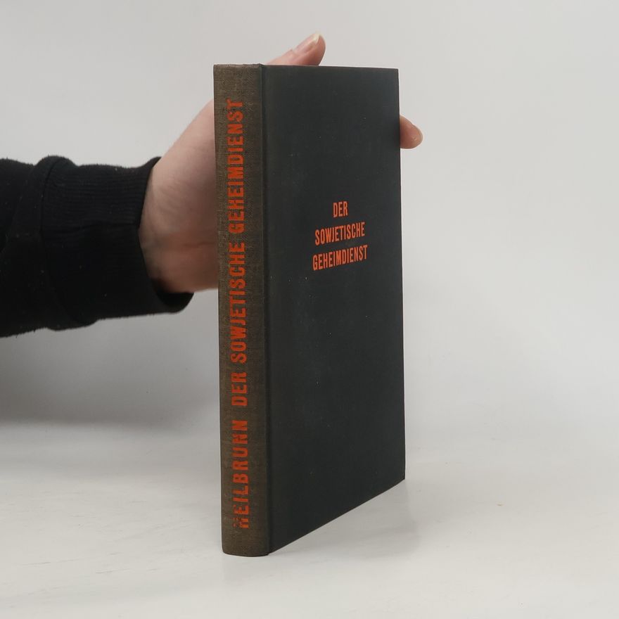 Otto Heilbrunn Der sowjetische Geheimdienst