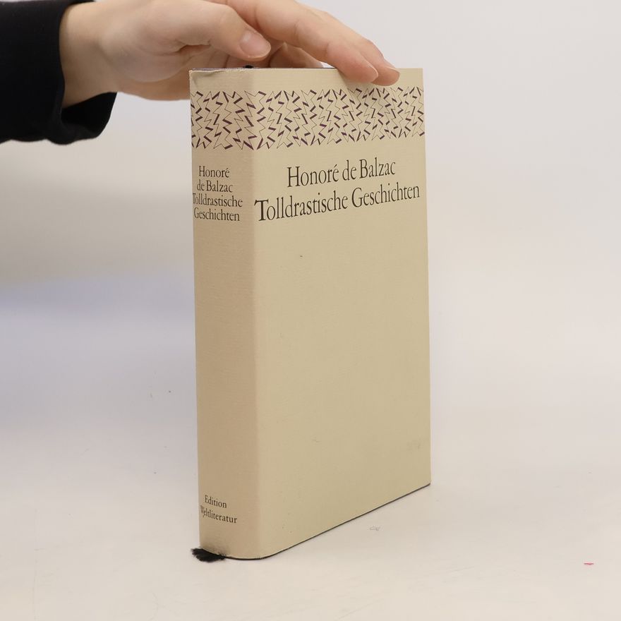 Honoré de Balzac Tolldrastische Geschichten