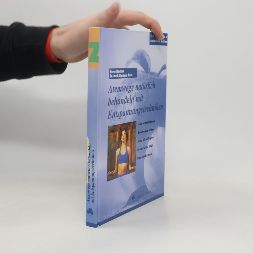 Barbara Pose Atemwege natürlich behandeln mit Entspannungstechiken
