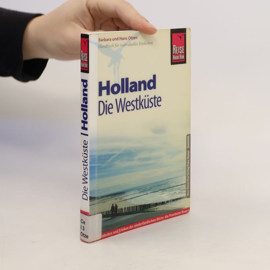 Barbara Otzen Reise Know-How Holland - Die Westküste