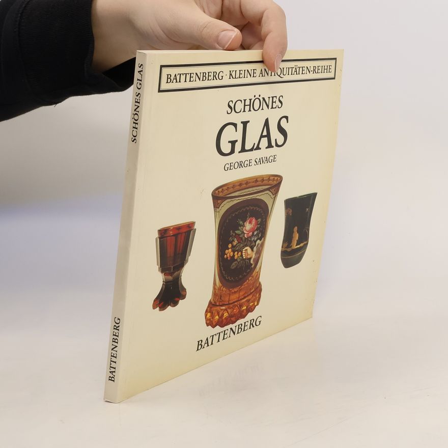 George Savage Schönes Glas