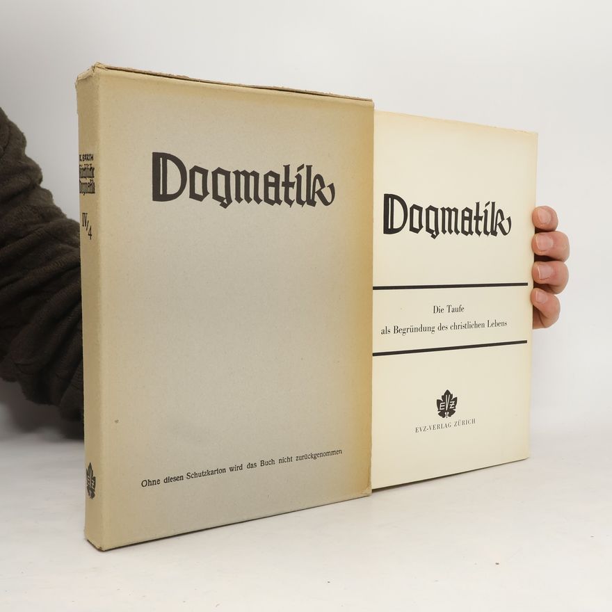 Karl Barth Die Kirliche Dogmatik