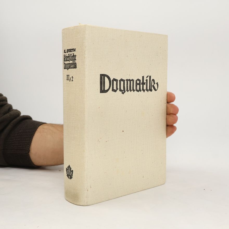 Karl Barth Die Kirliche Dogmatik