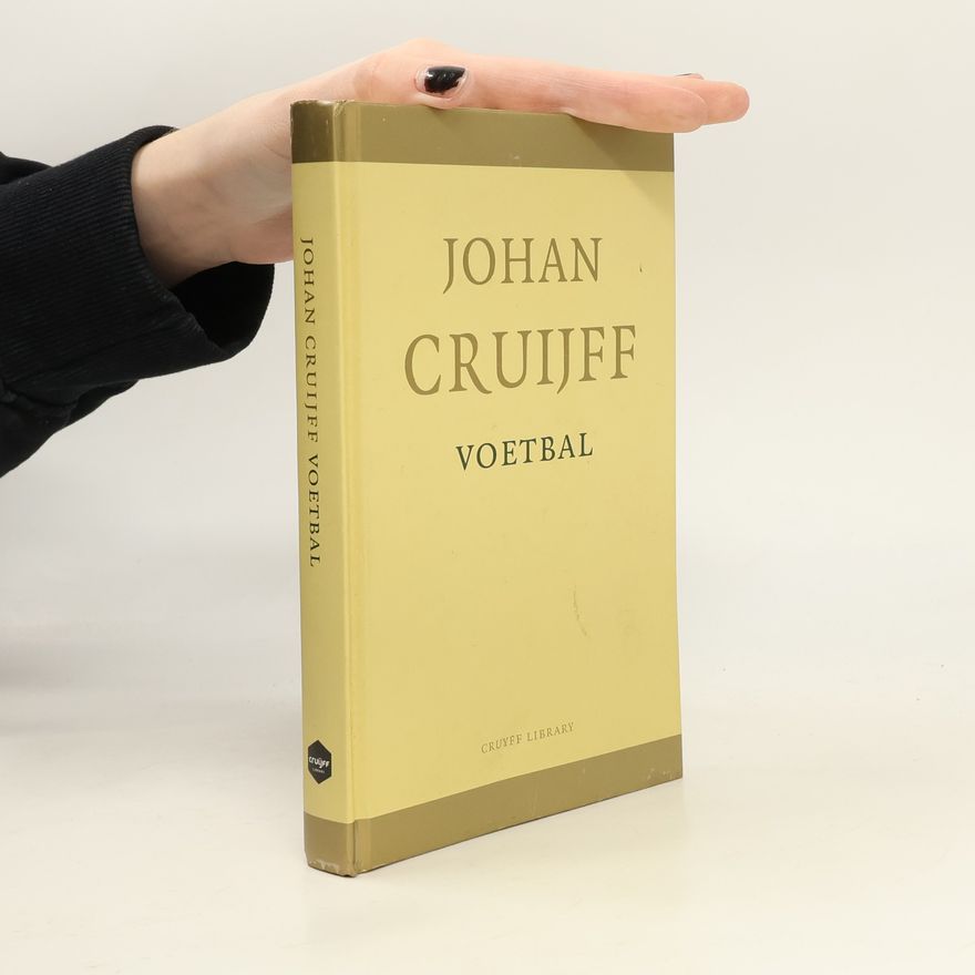 Johan Cruijff Cruyff Library: Voetbal
