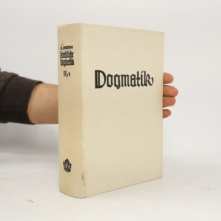 Karl Barth Die Kirliche Dogmatik