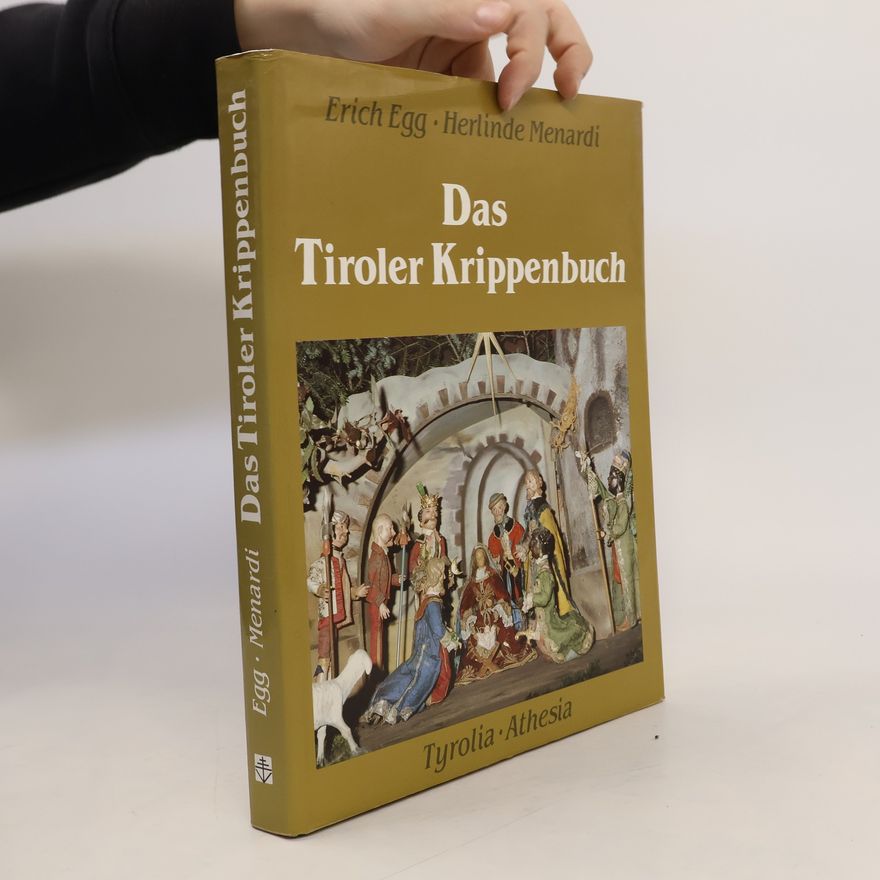 Erich Egg Das Tiroler Krippenbuch