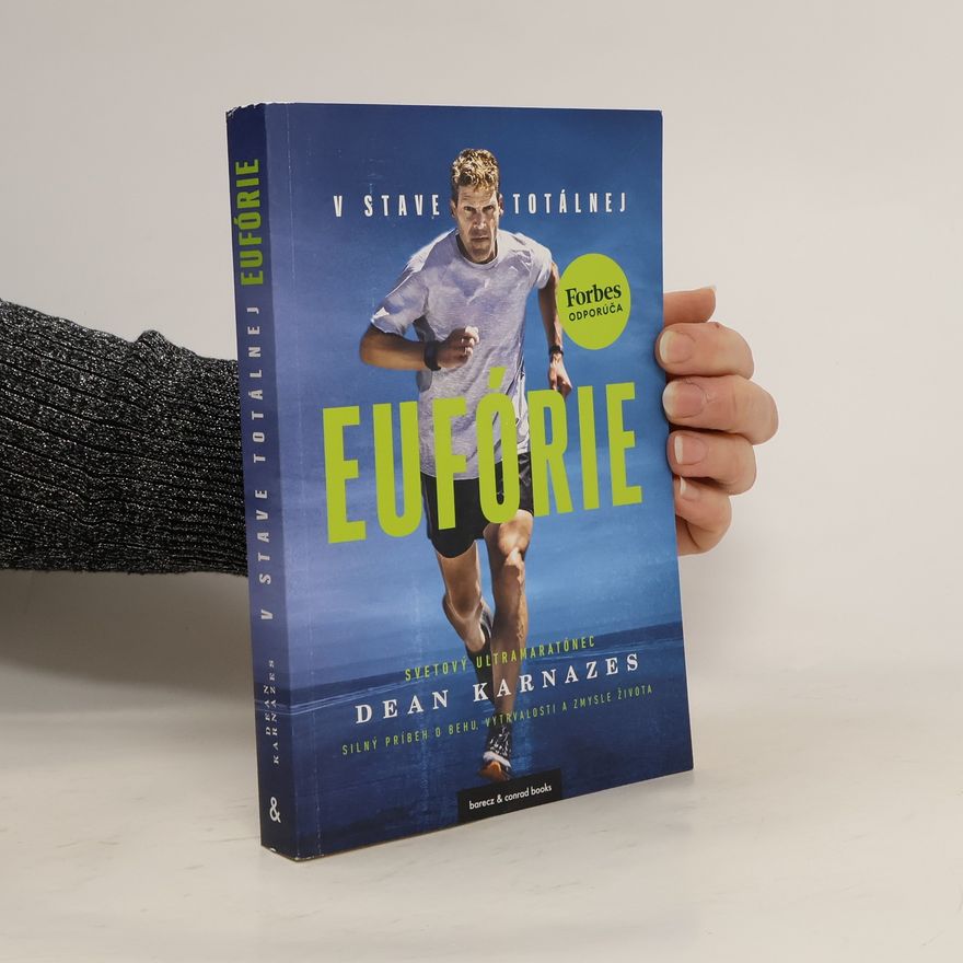 Dean Karnazes V stave totálnej eufórie