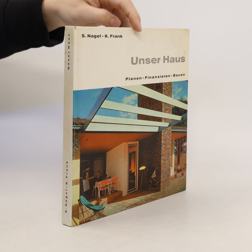 S. Nagel Unser Haus