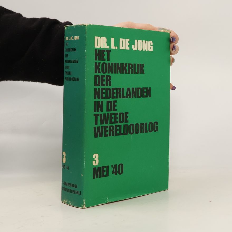 Louis de Jong Het Koninkrijk der Nederlanden in de Tweede Wereldoorlog 3.