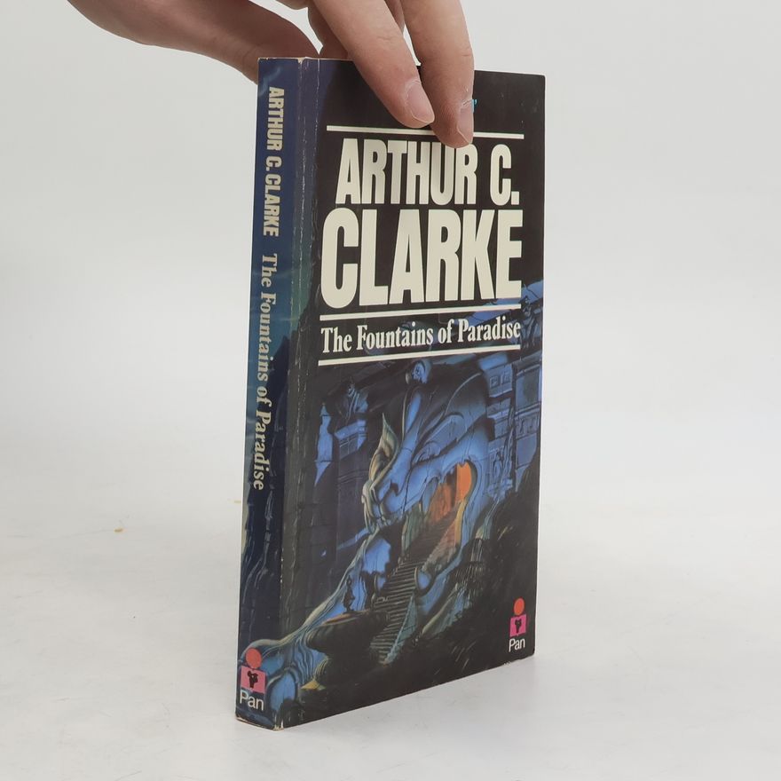 Arthur C. Clarke The Fountains of Paradise