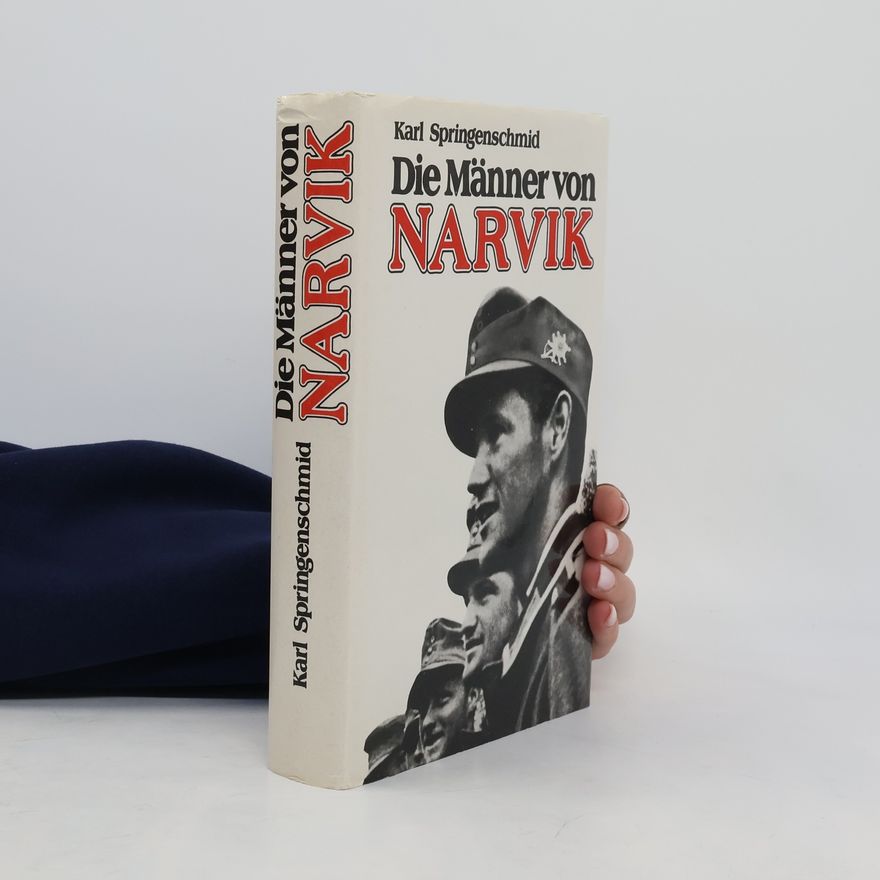 Karl Springenschmid Die Männer von Narvik