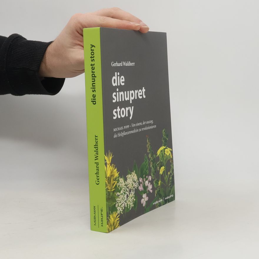 Gerhard Waldherr Die Sinupret Story