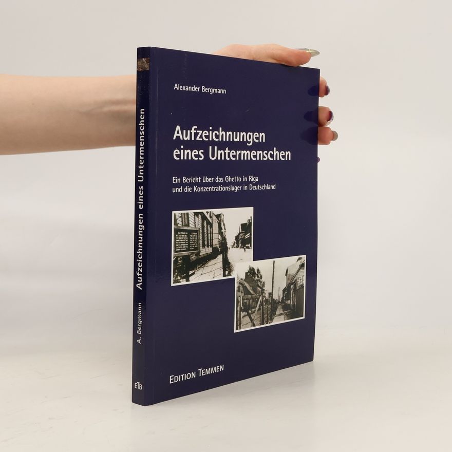 Alexander Bergmann Aufzeichnungen eines Untermenschen