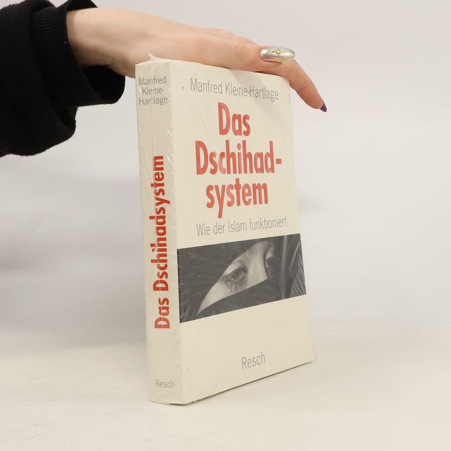 Manfred Kleine-Hartlage Das Dschihadsystem