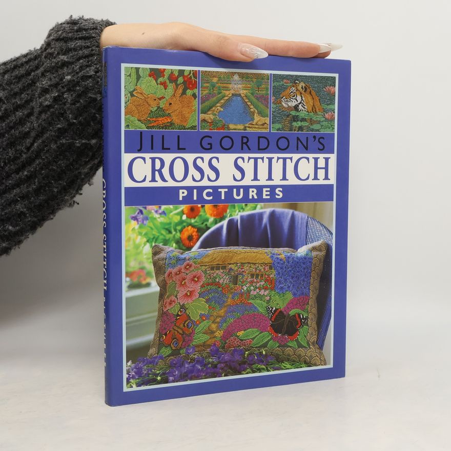 Jill Gordon Jill Gordon's Cross Stitch Pictures