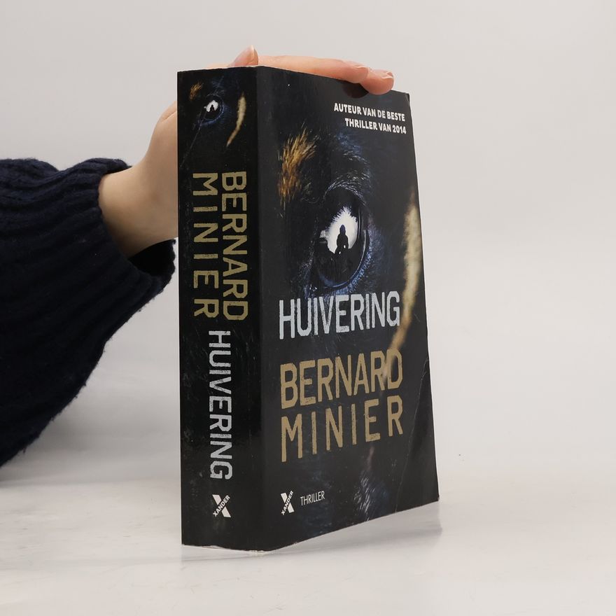Bernard Minier Huivering