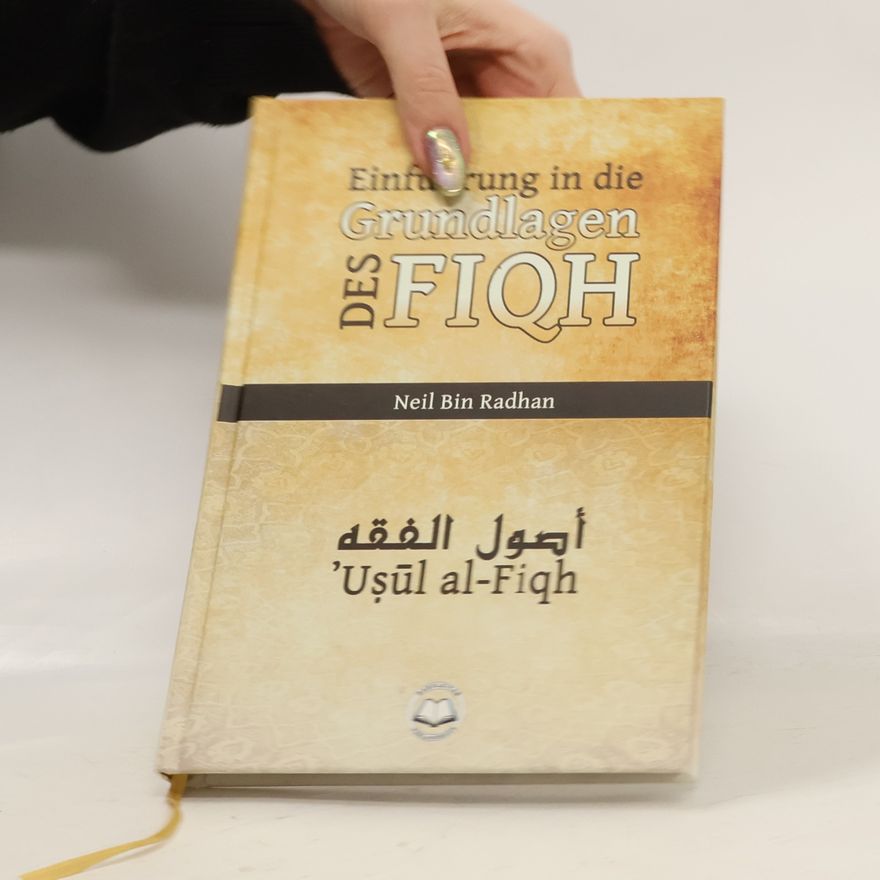 Neil Bin Radhan Einführung in die Grundlagen des Fiqh
