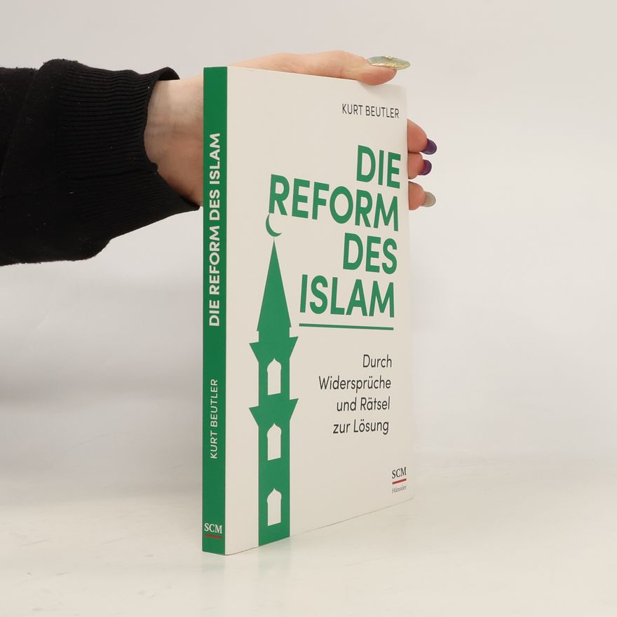 Kurt Beutler Die Reform des Islam
