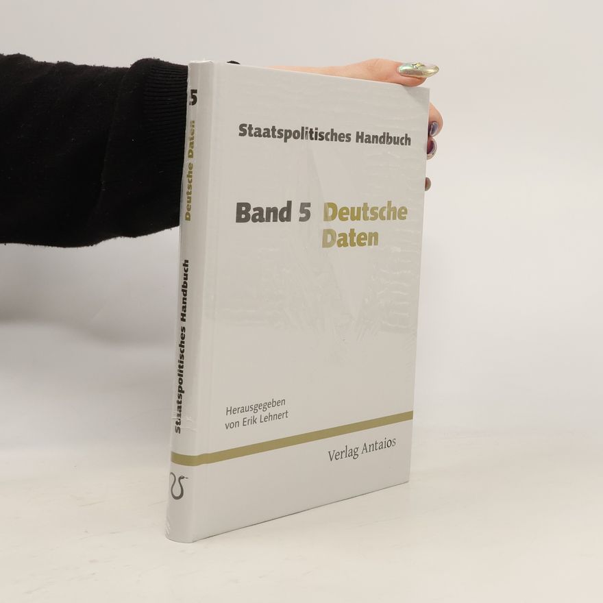 Collectif d'auteurs Staatspolitisches Handbuch 5. Deutsche Daten