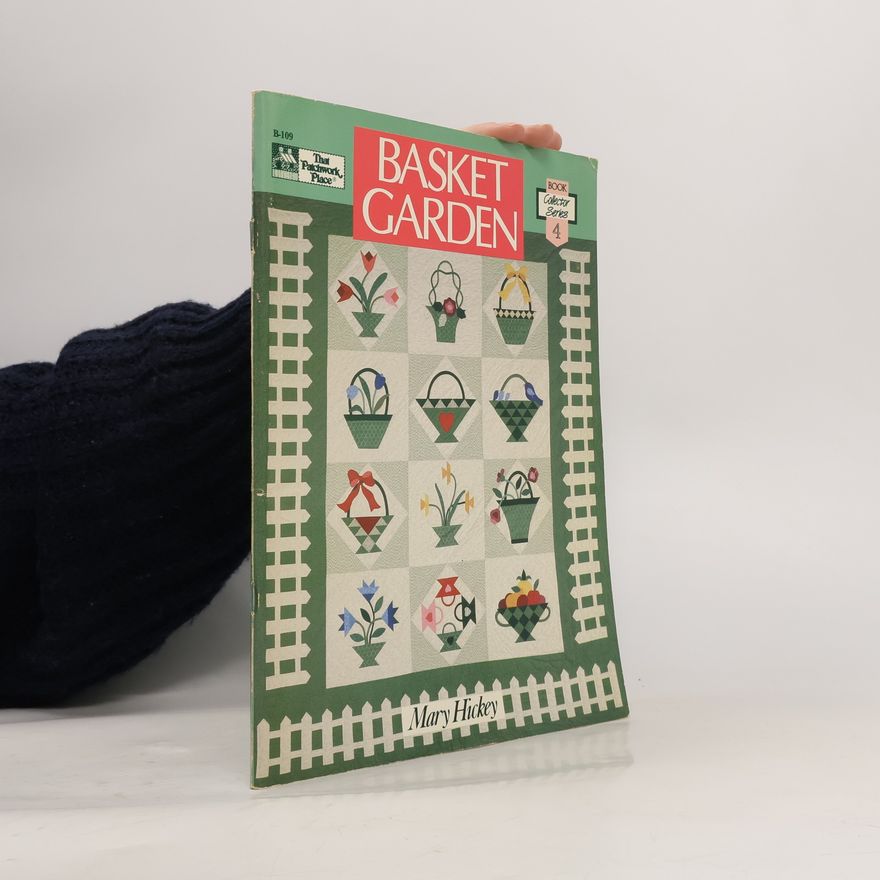 Mary Hickey Basket Garden