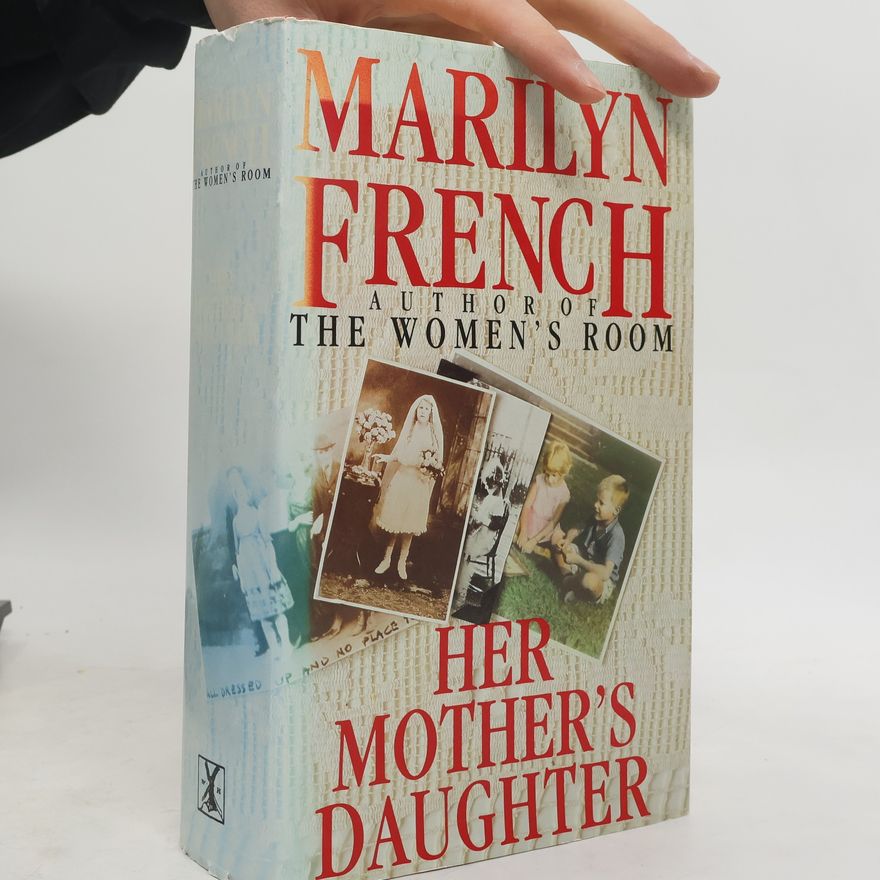 Marilyn French Her Mother's Daughter