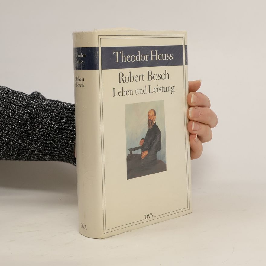 Theodor Heuss Robert Bosch