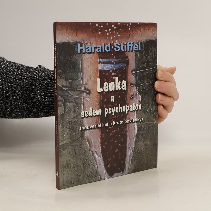 Harald Stieffel Lenka a sedem psychopatov