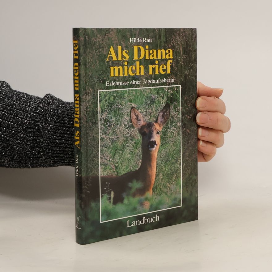 Hilde Rau Als Diana mich rief