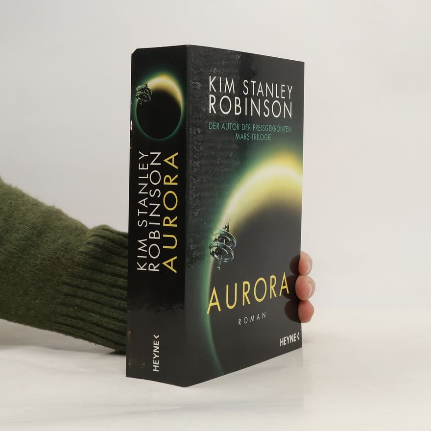Kim Stanley Robinson Aurora