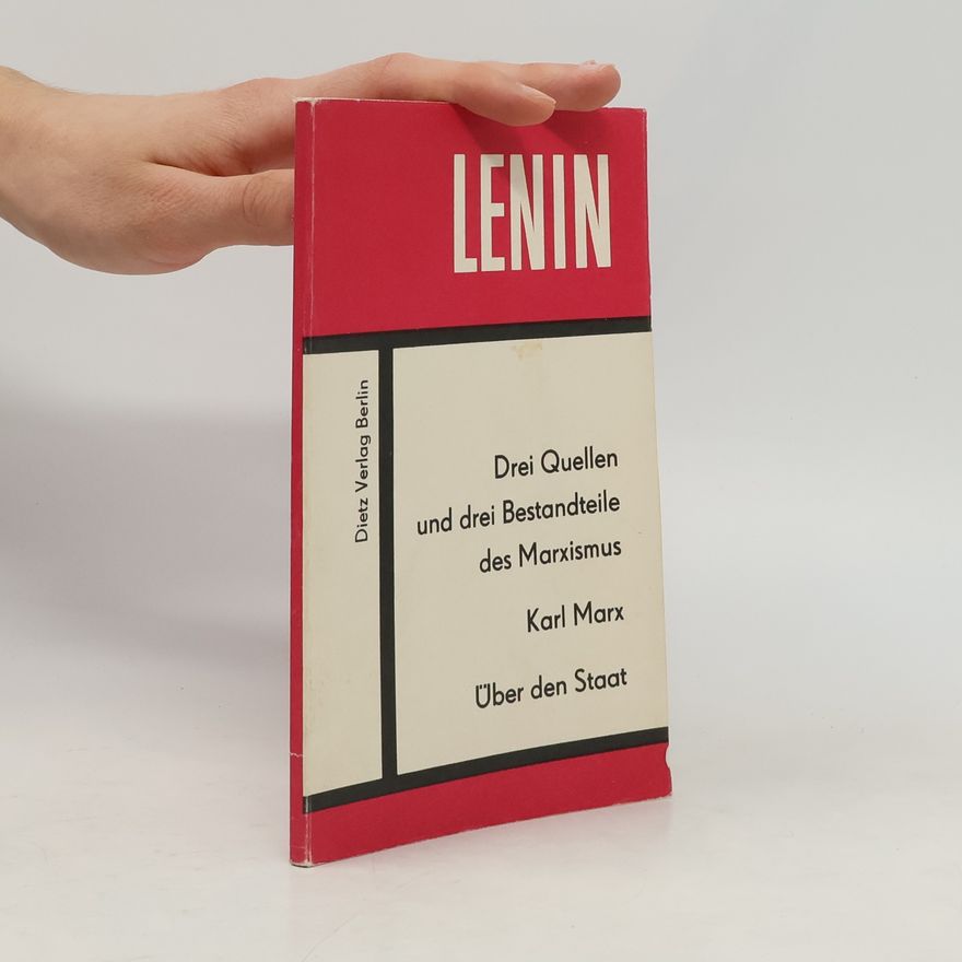 Vladimir Lenin Drei Quellen und drei Bestandteile des Marxismus