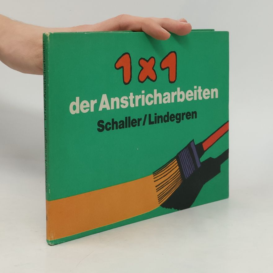 Collectif d'auteurs 1x1 der Anstricharbeiten. Schaller/Lindegren
