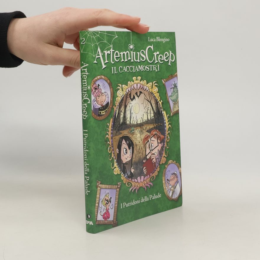 Luca Blengino Artemius Creep il cacciamostri - 2: I Putridoni della palude