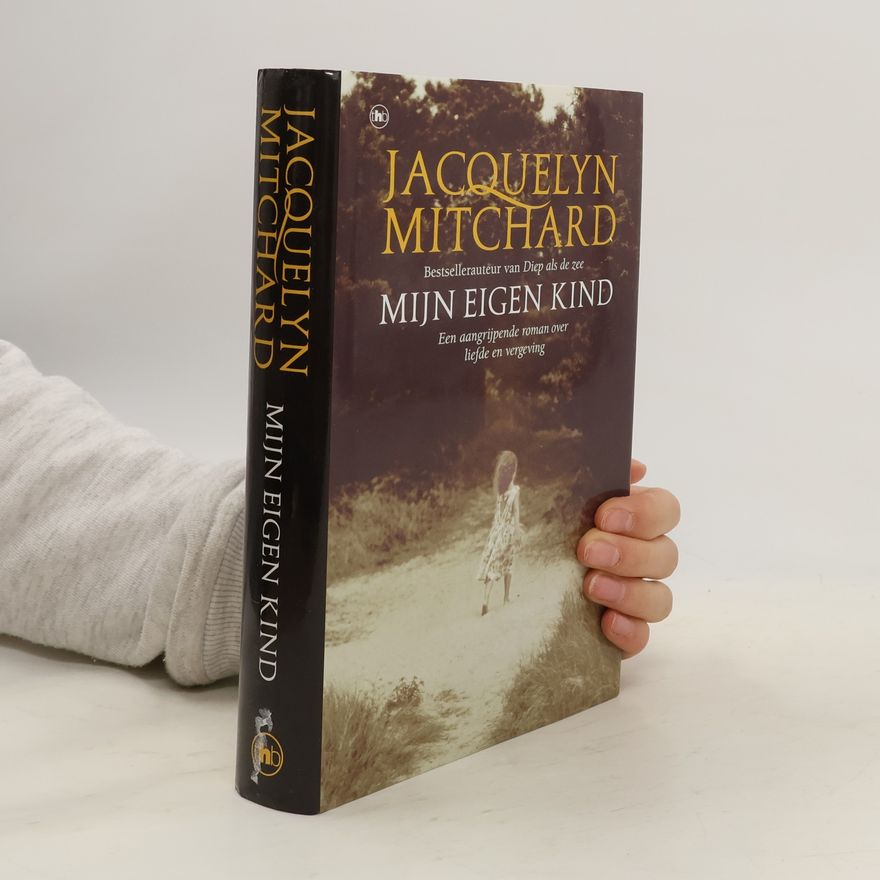Jacquelyn Mitchard Mijn Eigen Kind