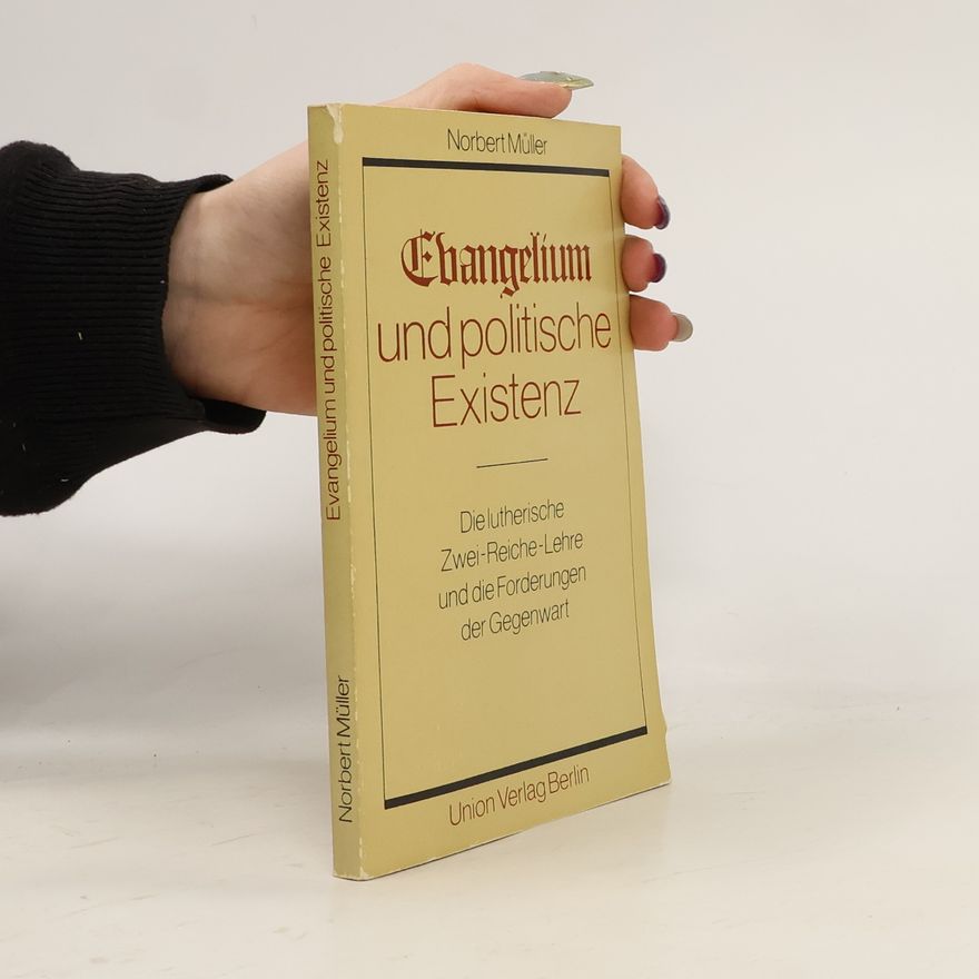 Norbert Müller Evangelium und politische Existenz