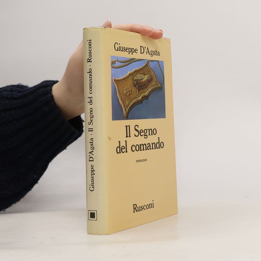 Giuseppe D'Agata Narrativa Rusconi: Il segno del comando