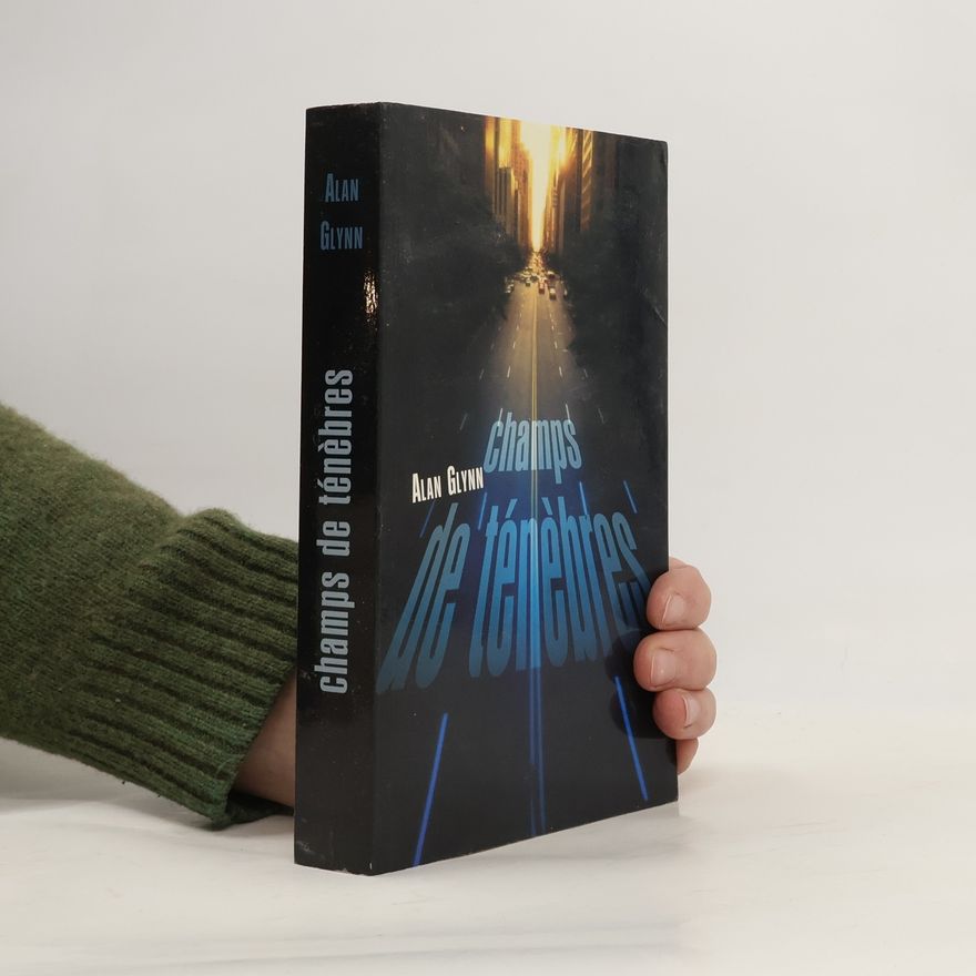Alan Glynn Champs de ténèbres