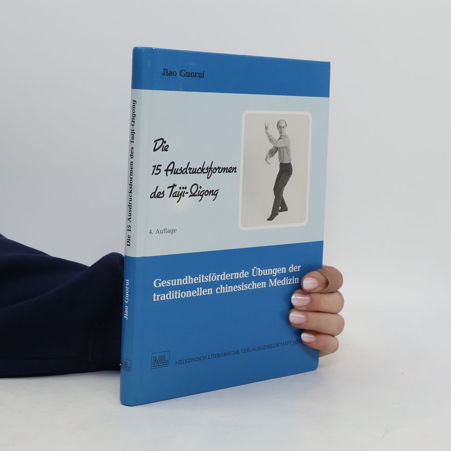 Guorui Jiao Die 15 Ausdrucksformen des Taiji-Qigong