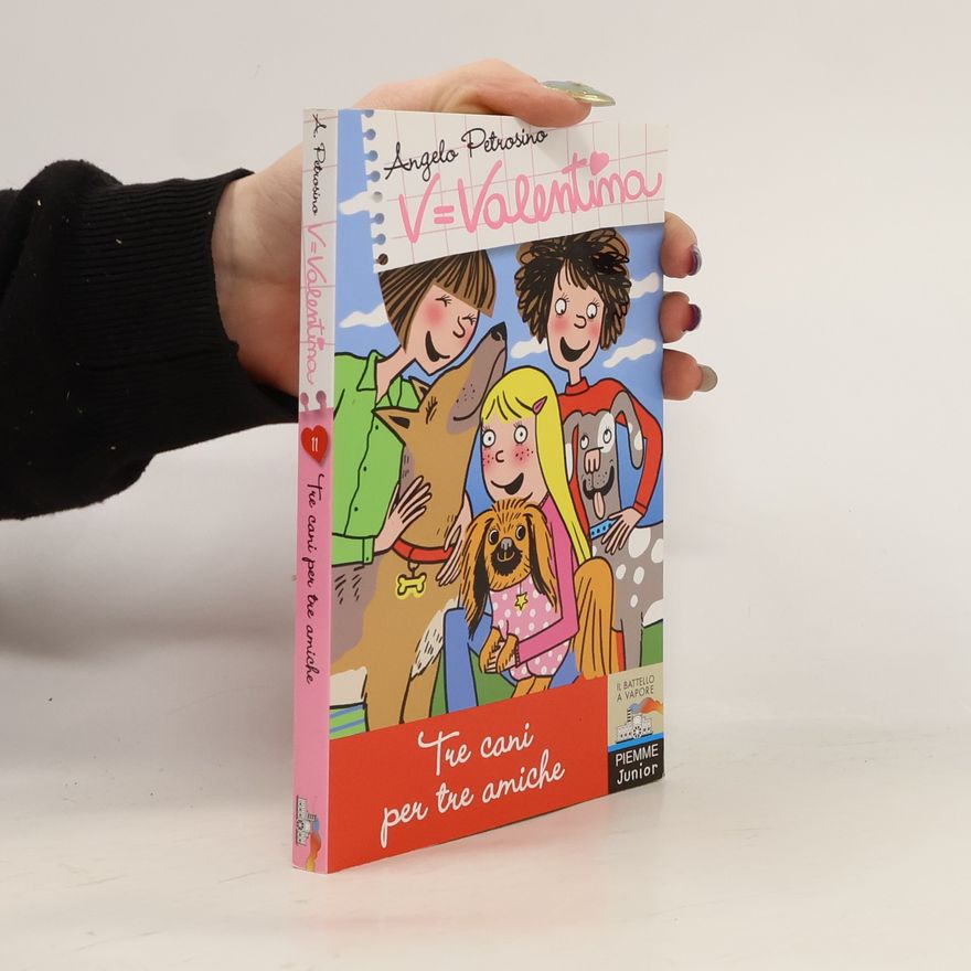Angelo Petrosino Il battello a vapore. Serie Valentina - 11: Tre cani per tre amiche