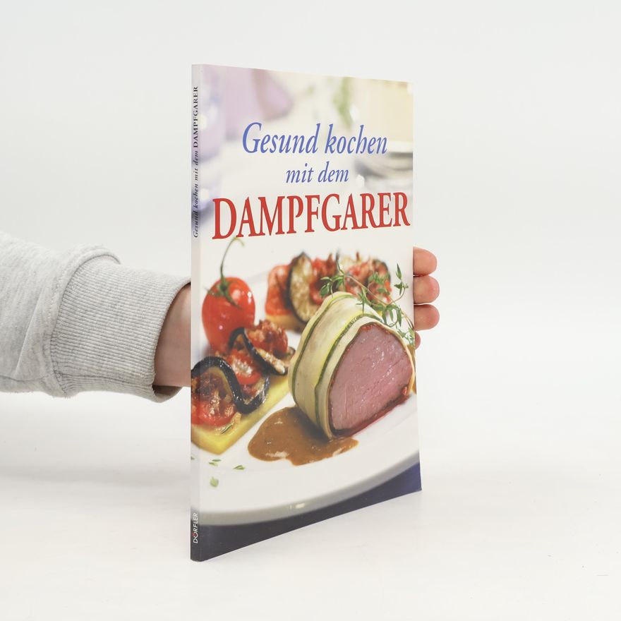 Autorenkollektiv Gesund kochen mit dem Dampfgarer