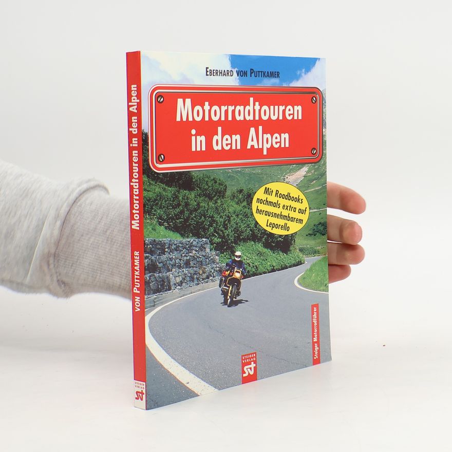 Eberhard von Puttkamer Motorradtouren in den Alpen
