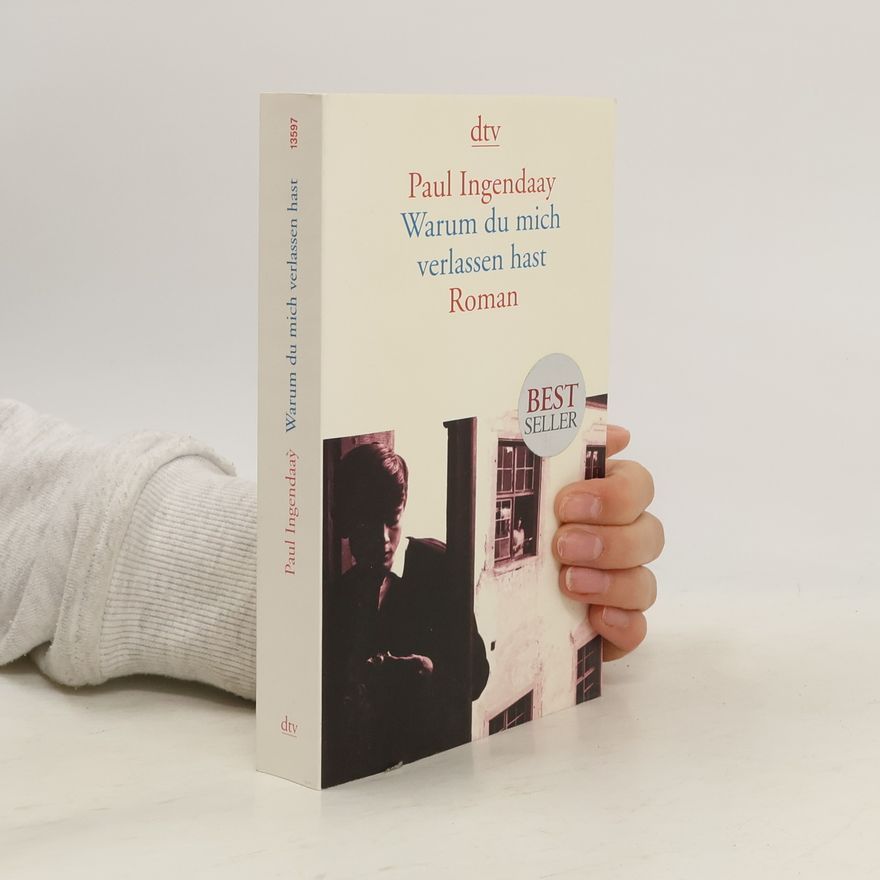 Paul Ingendaay Warum du mich verlassen hast