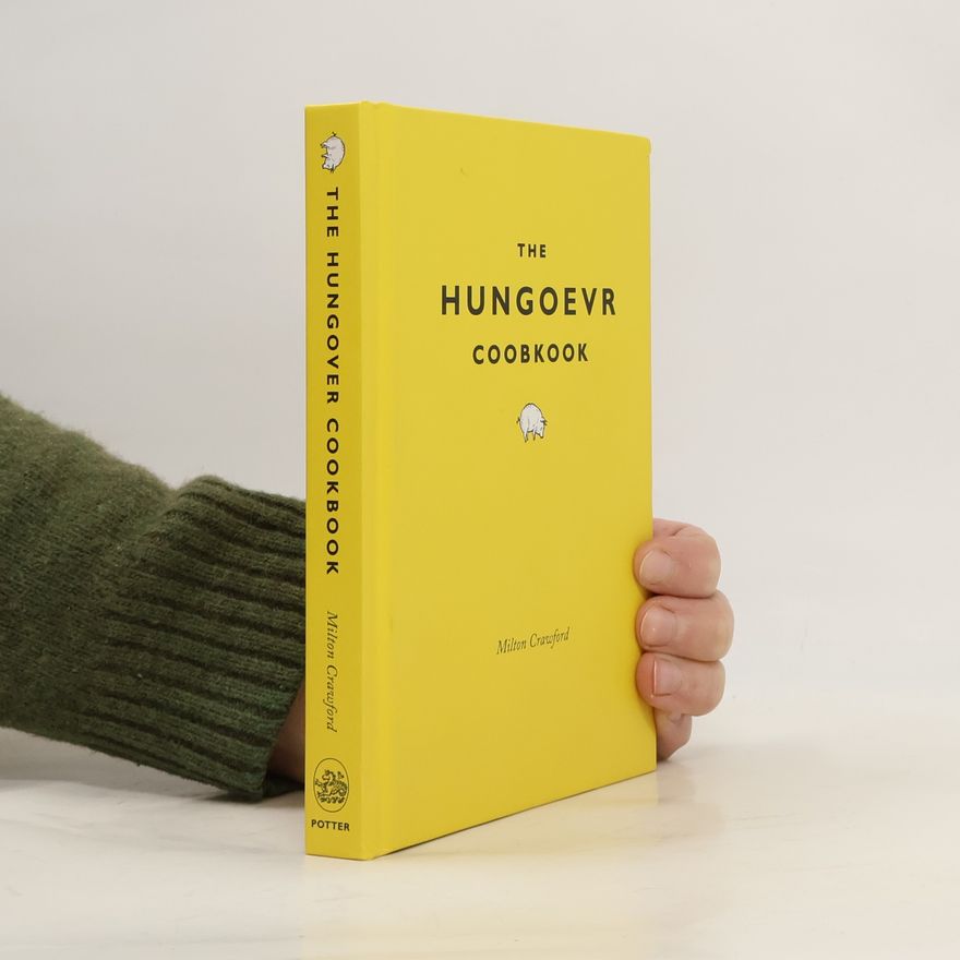 Milton Crawford The Hungover Cookbook