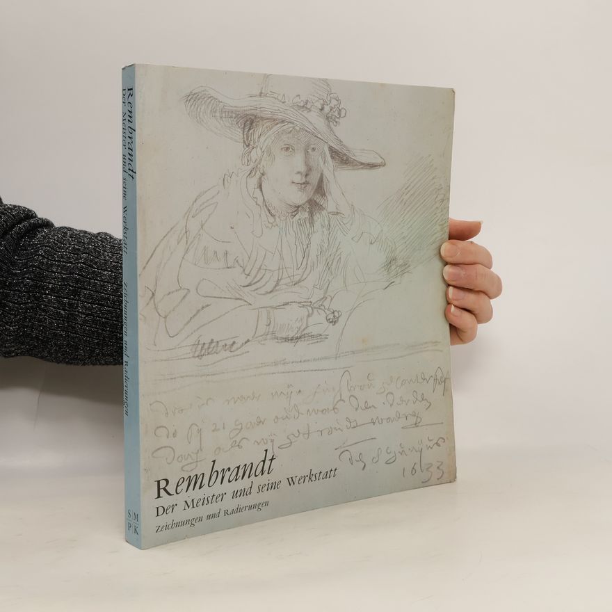Autorenkollektiv Rembrandt. Der Meister und seine Werkstatt