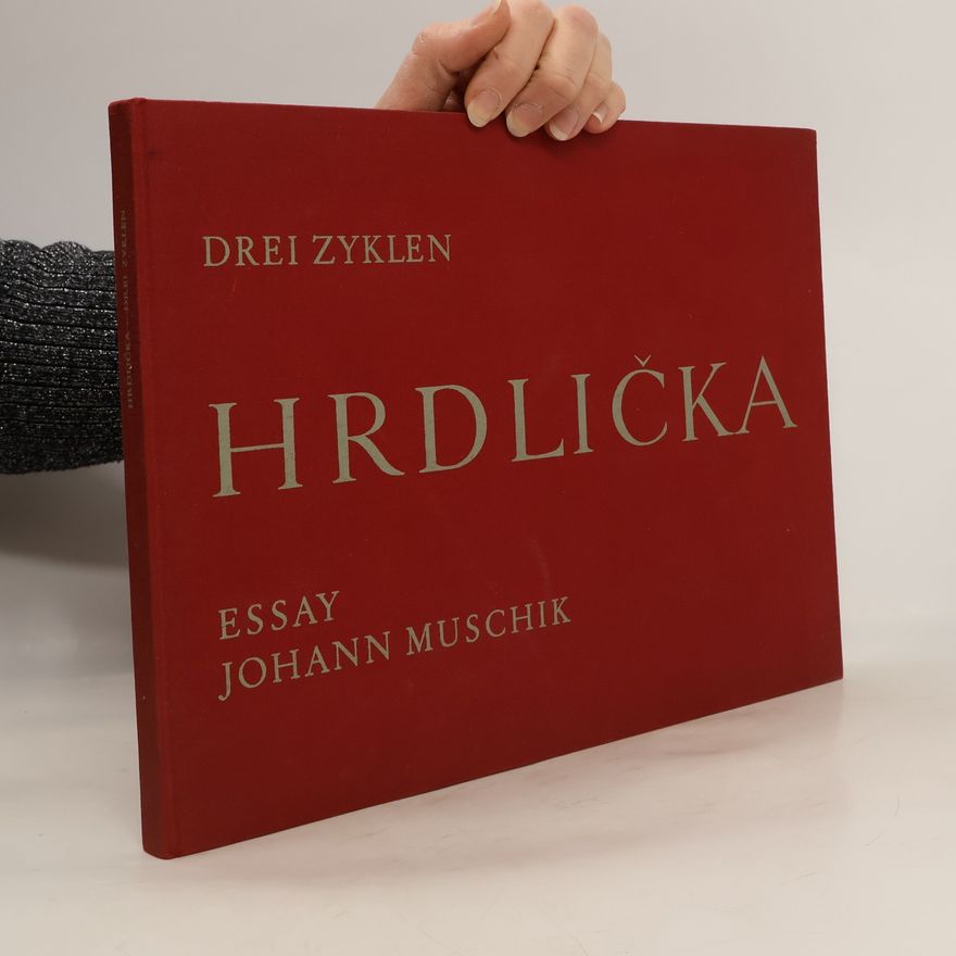 Alfred Hrdlicka Drei Zyklen