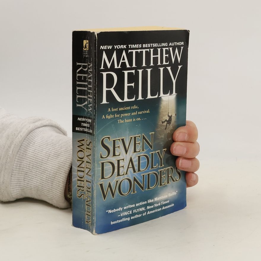 Matthew Reilly Jack West, Jr. - 1: Seven Deadly Wonders