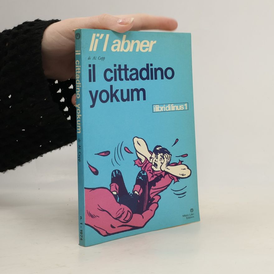 Autorenkollektiv Li´l abner. Il cittadino yokum