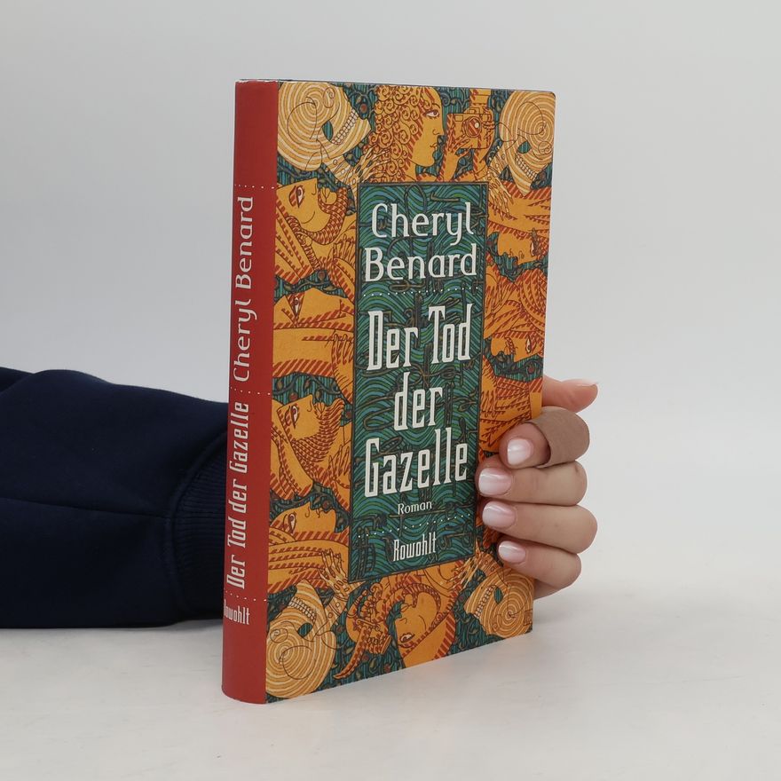 Cheryl Benard Der Tod der Gazelle