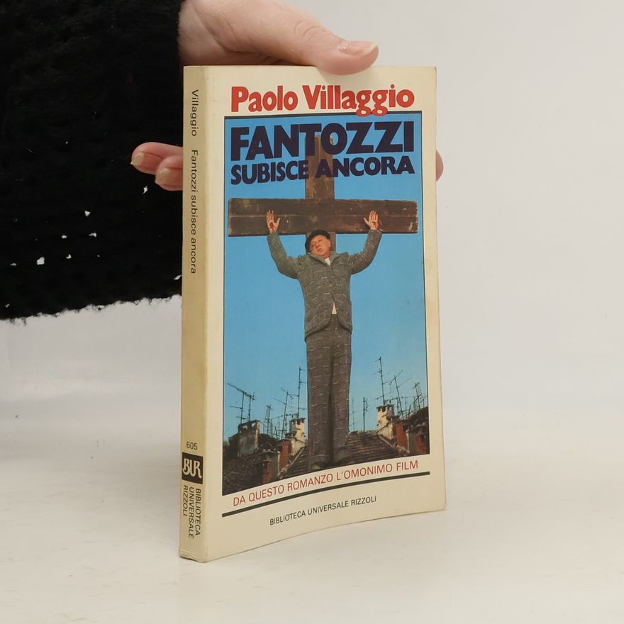 Paolo Villaggio Biblioteca Universale Rizzoli - 605: Fantozzi subisce ancora