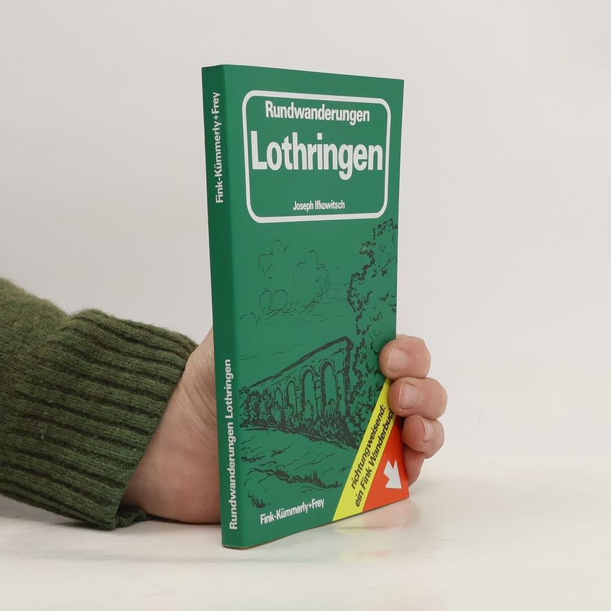 Joseph Ifkowitsch Rundwanderungen Lothringen