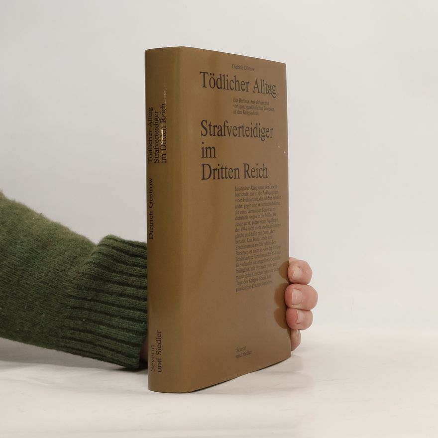 Dietrich Güstrow Tödlicher Alltag